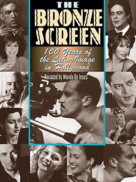 Постер The Bronze Screen: 100 Years of the Latino Image in American Cinema